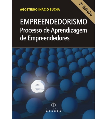 Empreendedorismo Processo de Aprendizagem de Empreendedores - 2.ª Edição